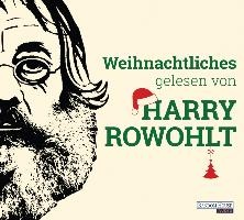 Weihnachtliches gelesen von Harry Rowohlt