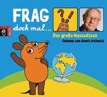 Frag doch mal ... die Maus! Das große Mauswissen. 4 CDs