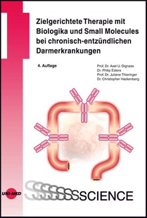 Zielgerichtete Therapie mit Biologika und Small Molecules bei chronisch-entzündlichen Darmerkrankungen