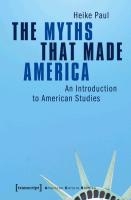 The Myths That Made America voorzijde