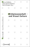 Bildwissenschaft und Visual Culture