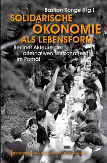 Solidarische Ökonomie als Lebensform