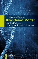 How Genes Matter – Genetic Medicine as Subjectivisation Practices