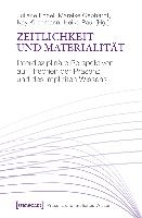 Zeitlichkeit und Materialität