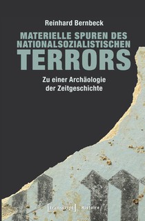 Materielle Spuren des nationalsozialistischen Terrors