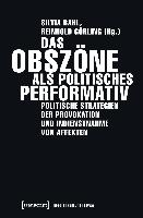 Das Obszöne als politisches Performativ