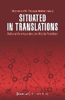 Situated in Translations – Cultural Communities and Media Practices