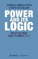 Power and Its Logic – Mastering Politics voorzijde