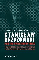 Stanislaw Brzozowski and the Migration of Ideas – Transnational Perspectives on the Intellectual Field in Twentieth–Century Poland and Beyond voorzijde