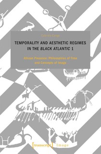 Temporality and Aesthetic Regimes in the 'Black Atlantic' 1