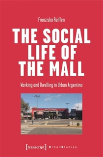 The Social Life of the Mall