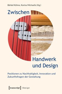 Zwischen Handwerk und Design