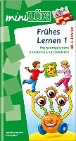 miniLÜK. Frühes Lernen 1: Basiskompetenzen anbahnen und trainieren