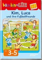 bambinoLÜK. Kim, Luca und ihre Fußballfreunde voorzijde