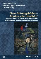 Neue Störungsbilder - Mythos oder Realität?