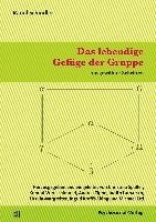 Das lebendige Gefüge der Gruppe