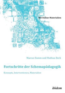 Fortschritte der Schemap dagogik. Konzepte, Interventionen, Materialien.