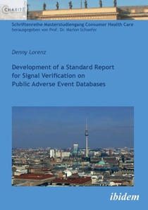 Development of a Standard Report for Signal Verification on Public Adverse Event Databases