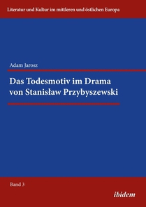 Das Todesmotiv im Drama von Stanislaw Przybyszewski.