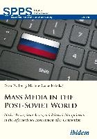 Mass Media in the Post–Soviet World – Market Forces, State Actors, and Political Manipulation in the Informational Environment after Communism voorzijde