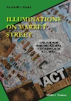 Illuminations on Market Street – (a story about sex and estrangement, AIDS and loss, and other preoccupations in San Francisco)