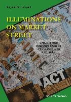 Illuminations on Market Street – (a story about sex and estrangement, AIDS and loss, and other preoccupations in San Francisco)