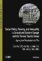 Social Policy, Poverty, and Inequality in Centra – Agency and Institutions in Flux