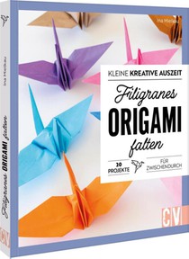 Kleine kreative Auszeit: filigranes Origami