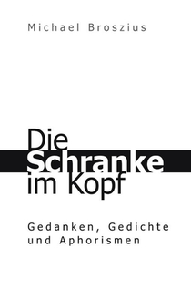 Die Schranke im Kopf