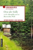 Orte der Stille in der Oberpfalz und im Bayerischen Wald voorzijde