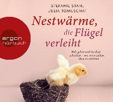 Nestwärme, die Flügel verleiht