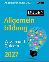 Duden Allgemeinbildung Tagesabreißkalender 2027 - Wissen und Quizzen