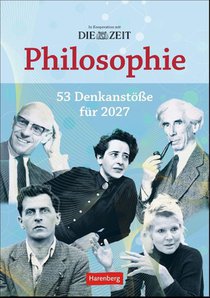 DIE ZEIT Philosophie Wochen-Kulturkalender 2027 - 53 Denkanstöße für 2027
