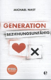 Generation Beziehungsunfähig