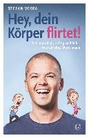 Hey, dein Körper flirtet!