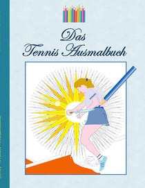 Das Tennis Ausmalbuch