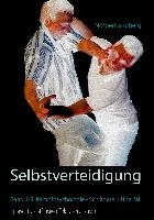 Selbstverteidigung praventiv-offensiv-effektiv-realistisch