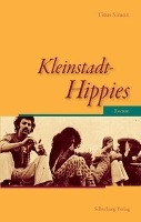 Kleinstadt-Hippies