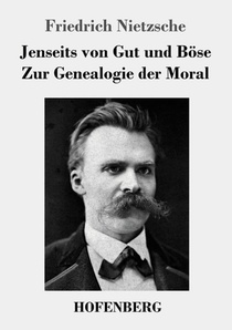 Jenseits von Gut und Boese / Zur Genealogie der Moral
