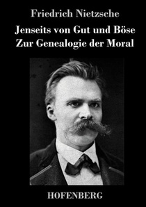Jenseits von Gut und Boese / Zur Genealogie der Moral