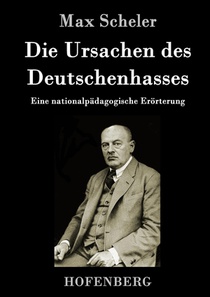 Die Ursachen des Deutschenhasses