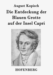 Die Entdeckung der Blauen Grotte auf der Insel Capri