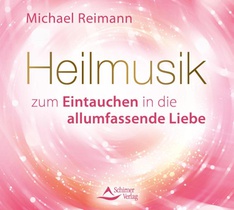 Heilmusik zum Eintauchen in die allumfassende Liebe