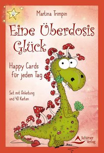 Eine Überdosis Glück - Kleine Lichtblicke für jeden Tag