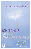 Ich traue meiner Wahrnehmung