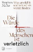 Die Würde des Menschen ist verletzlich