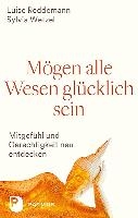 Mögen alle Wesen glücklich sein