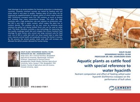 Aquatic plants as cattle feed with special reference to water hyacinth