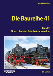 Die Baureihe 41 - Band 2