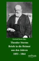 Theodor Storms Briefe in die Heimat aus den Jahren 1853-1864 voorzijde